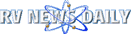 RV news daily provides information and internet links for RV News